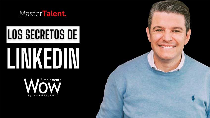 MasterTalk - Los Secretos de LinkedIn 